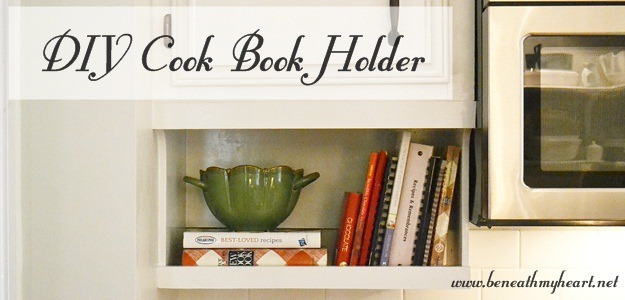 Our Diy Under The Cabinet Cook Book Holder Beneath My Heart
