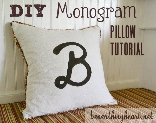 DIY Monogram Pillow Tutorial - Beneath My Heart