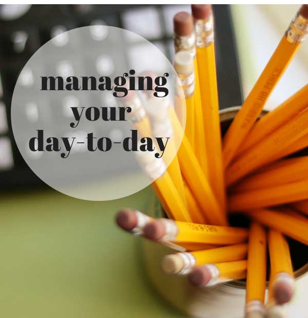 managing-your-day-to-day