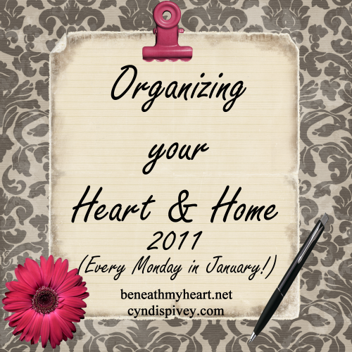 Organizing Your Heart and Home 2011