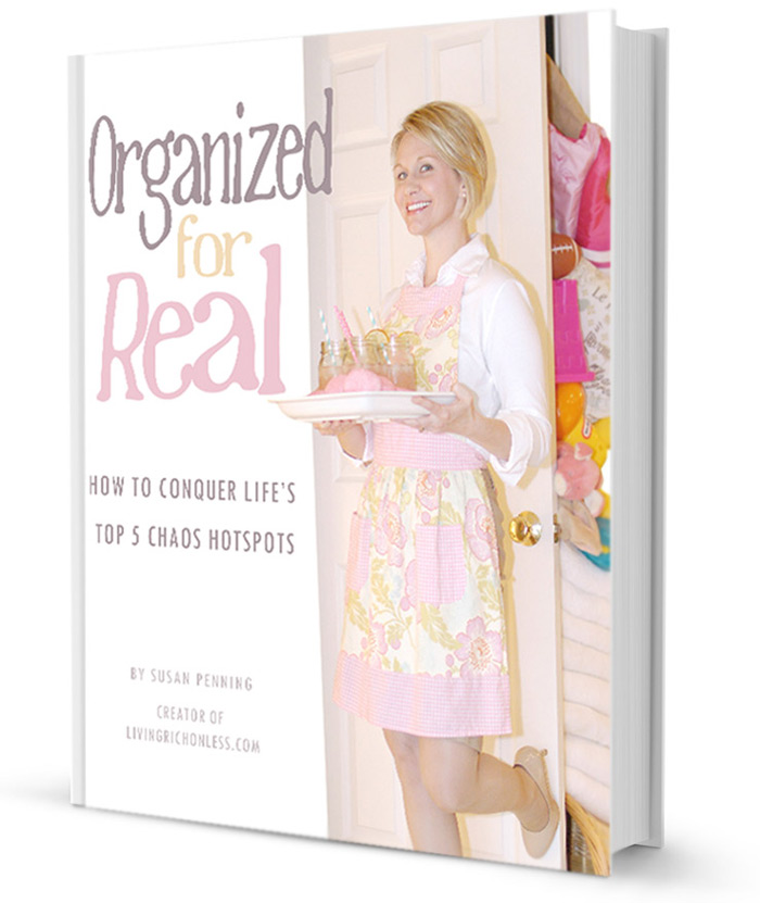 Organized For Real! {How to Conquer Life’s Top 5 Chaos Hotspots.}